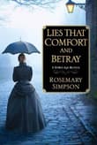 Book cover of Lies That Comfort and Betray