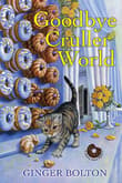 Book cover of Goodbye Cruller World