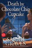 Book cover of Death by Chocolate Chip Cupcake
