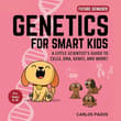 Book cover of Genetics for Smart Kids