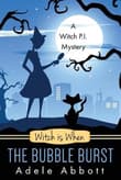 Book cover of Witch is When The Bubble Burst