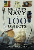 Book cover of Nelson's Navy in 100 Objects