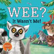Book cover of Wee? It Wasn't Me!