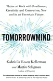 Book cover of Tomorrowmind: Thriving at Work with Resilience, Creativity, and Connection—Now and in an Uncertain Future
