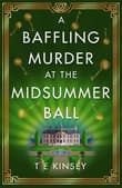 Book cover of A Baffling Murder at the Midsummer Ball