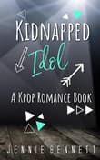 Book cover of Kidnapped Idol
