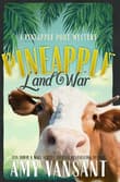 Book cover of Pineapple Land War: A Pineapple Port Mystery: Book Four