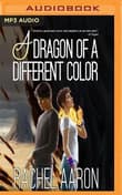Book cover of A Dragon of a Different Color