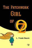 Book cover of The Patchwork Girl of Oz