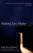 Book cover of Making Loss Matter: Creating Meaning in Difficult Times