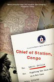 Book cover of Chief of Station, Congo: Fighting the Cold War in a Hot Zone