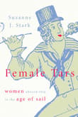 Book cover of Female Tars: Women Aboard Ship in the Age of Sail