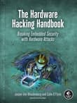 Book cover of The Hardware Hacking Handbook: Breaking Embedded Security with Hardware Attacks