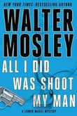 Book cover of All I Did Was Shoot My Man