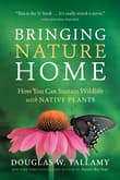 Book cover of Bringing Nature Home: How You Can Sustain Wildlife with Native Plants