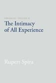 Book cover of The Intimacy of All Experience