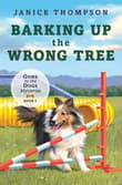 Book cover of Barking Up the Wrong Tree: Book 3: Gone to the Dogs Volume 3