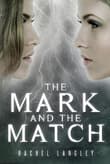 Book cover of The Mark and the Match
