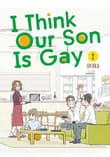 Book cover of I Think Our Son Is Gay 02