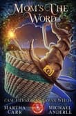 Book cover of Mom's the Word