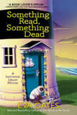 Book cover of Something Read Something Dead