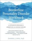 Book cover of The Borderline Personality Disorder Workbook: An Integrative Program to Understand and Manage Your BPD