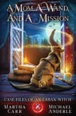 Book cover of A Mom, A Wand, And A Mission