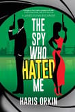 Book cover of The Spy Who Hated Me