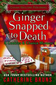 Book cover of Ginger Snapped to Death