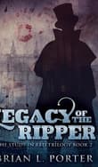 Book cover of Legacy Of The Ripper (The Study In Red Trilogy Book 2)