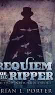 Book cover of Requiem For The Ripper (The Study In Red Trilogy Book 3)