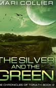 Book cover of The Silver and the Green