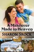 Book cover of A Makeover Made in Heaven