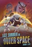 Book cover of Last Summer in Outer Space