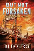Book cover of But Not Forsaken