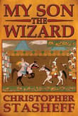 Book cover of My Son, the Wizard