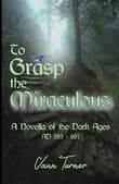 Book cover of To Grasp the Miraculous
