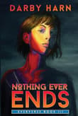 Book cover of Nothing Ever Ends