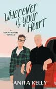 Book cover of Wherever is Your Heart: A Moonlighters novella