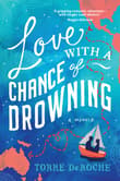 Book cover of Love with a Chance of Drowning