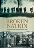 Book cover of Broken Nation: Australians in the Great War