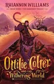 Book cover of Ottilie Colter and the Withering World