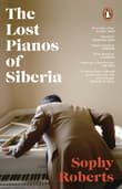 Book cover of The Lost Pianos of Siberia