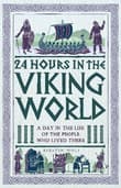 Book cover of 24 Hours in the Viking World