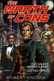 Book cover of The Wrath of Cons (A Rex Nihilo Adventure)