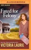 Book cover of Fated for Felony