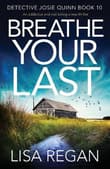 Book cover of Breathe Your Last