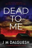 Book cover of Dead To Me