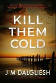 Book cover of Kill Them Cold