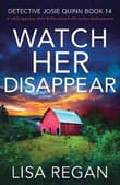 Book cover of Watch Her Disappear